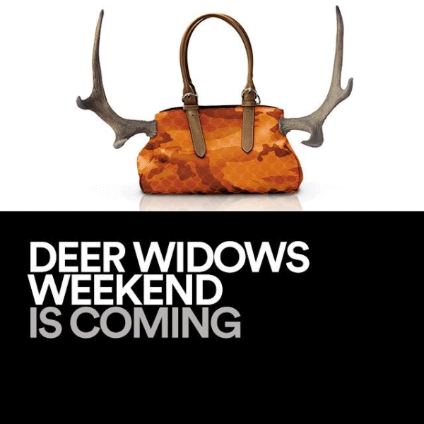 Your Michigan guide to Deer Widows Weekend